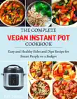 The Complete Vegan Instant Pot Cookbook synopsis, comments