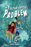 The Polter-Ghost Problem synopsis, comments