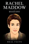 Rachel Maddow Biography synopsis, comments