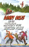Danny Orlis and the Mystery of the Wrecked Plane reviews