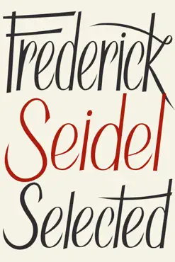 frederick seidel selected poems book cover image