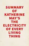 Summary of Katherine May's The Electricity of Every Living Thing sinopsis y comentarios