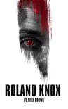 Roland Knox synopsis, comments
