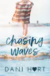 Chasing Waves synopsis, comments