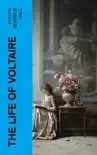 The life of Voltaire synopsis, comments