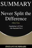 Summary of Never Split the Difference by Chris Voss synopsis, comments