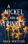 A Nickel and A Trinket synopsis, comments