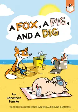a fox, a pig, and a dig book cover image