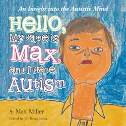 hello, my name is max and i have autism book cover image