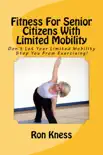 Fitness For Senior Citizens With Limited Mobility synopsis, comments