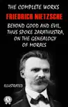The Complete Works of Friedrich Nietzsche. Illustrated sinopsis y comentarios
