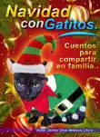 Navidad con Gatitos. Cuentos para compartir en familia. synopsis, comments