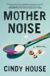 Mother Noise synopsis, comments