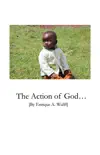 The Action of God… sinopsis y comentarios