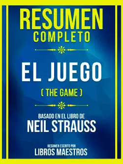resumen completo - el juego (the game) - basado en el libro de neil strauss imagen de la portada del libro