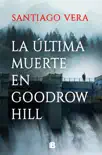 La última muerte en Goodrow Hill resumen del Libro