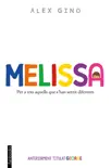 Melissa synopsis, comments