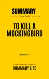 To Kill a Mockingbird by Harper Lee - Summary and Analysis sinopsis y comentarios