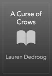 A Curse of Crows sinopsis y comentarios