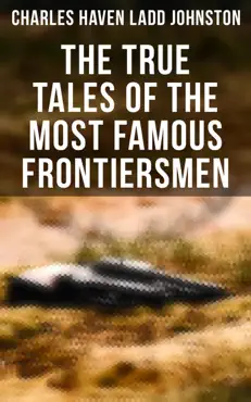 the true tales of the most famous frontiersmen book cover image