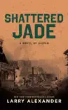 Shattered Jade synopsis, comments