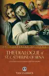 The Dialogue of St. Catherine of Siena synopsis, comments