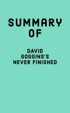 summary of david goggins's never finished imagen de la portada del libro