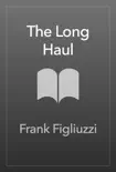 The Long Haul synopsis, comments