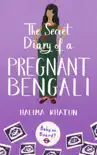 The Secret Diary of a Pregnant Bengali synopsis, comments