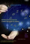 Astrologia Focada na Compatibilidade de Sinais sinopsis y comentarios