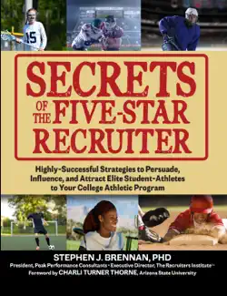 secrets of the five-star recruiter: highly-successful strategies to persuade, influence, and attract elite student-athletes to your college athletic program imagen de la portada del libro