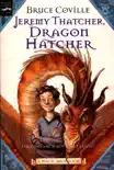 Jeremy Thatcher, Dragon Hatcher synopsis, comments