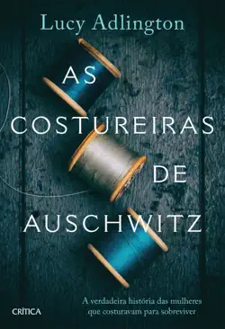 as costureiras de auschwitz book cover image