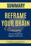 Reframe Your Brain by Scott Adams Summary synopsis, comments