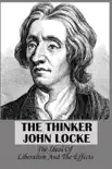 The Thinker John Locke: The Ideal Of Liberalism And The Effects sinopsis y comentarios