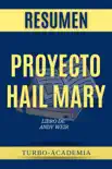 Proyecto Hail Mary por Andy Weir Resumen synopsis, comments