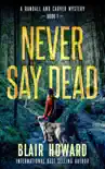 Never Say Dead synopsis, comments