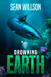 Drowning Earth synopsis, comments