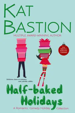 half-baked holidays: a romantic comedy holiday collection imagen de la portada del libro