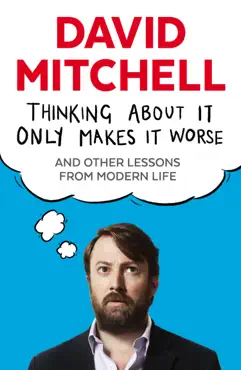 thinking about it only makes it worse book cover image