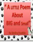 A Little Poem about Big and Small synopsis, comments