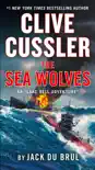 Clive Cussler The Sea Wolves synopsis, comments