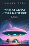 The (1187.) First Contact sinopsis y comentarios
