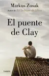 El puente de Clay synopsis, comments