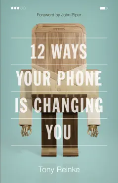 12 ways your phone is changing you book cover image