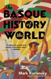 The Basque History of the World synopsis, comments