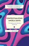 Contextualizing Angela Davis synopsis, comments