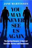 You May Never See Us Again synopsis, comments