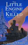 The Little Engine That Killed synopsis, comments