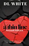 A Thin Line- Second Edition synopsis, comments